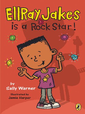 cover image of EllRay Jakes is a Rock Star!